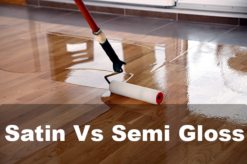 Satin Vs Semi-Gloss